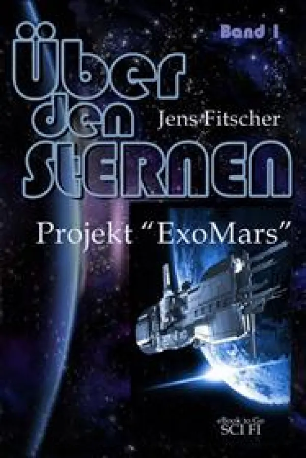 Über den STERNEN Band1: Projekt ExoMars