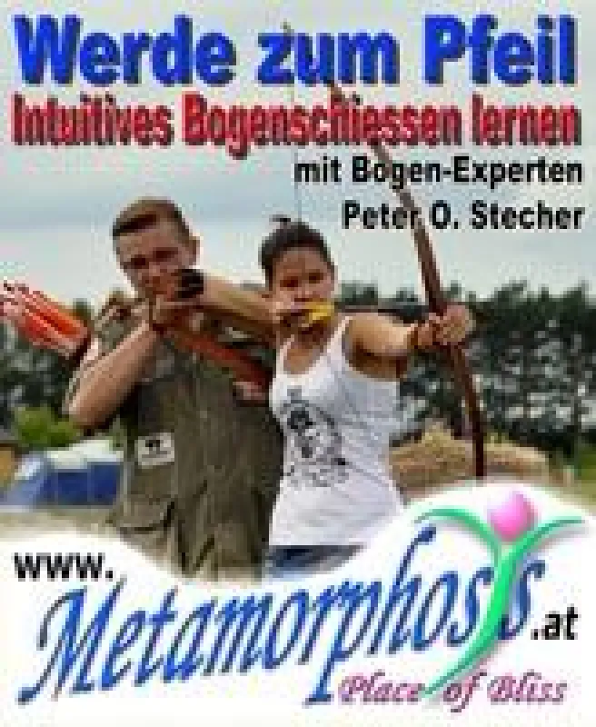 Intuitives Bogenschiessen lernen in Wien: Bogenkurs Seminarhaus Metamorphosys