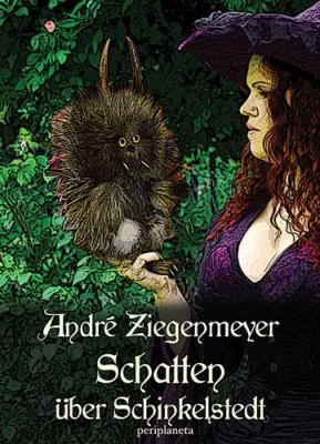 Bild: André Ziegenmeyers Fantasy-Roman "Schatten über Schinkelstedt" bei periplaneta erschienen