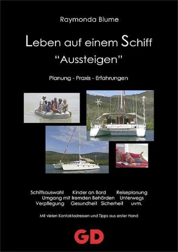 Bild: Aussteigen - Leben auf einem Schiff - Neuerscheinung in der bekannten Auswandern-Reihe des GD-Verlag
