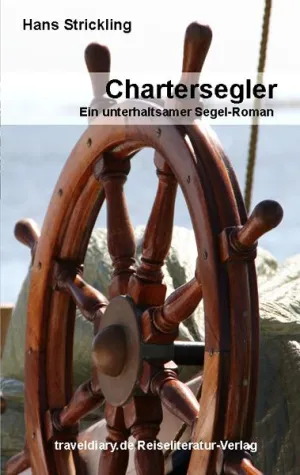 Bild: Chartersegler – Ein unterhaltsamer Segel-Roman