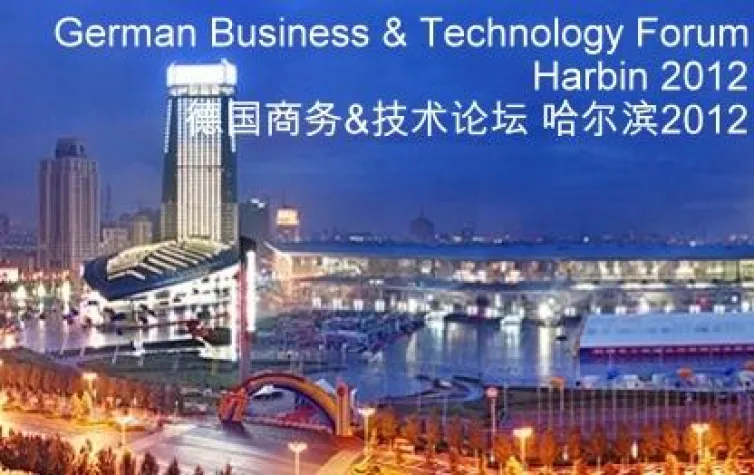 Green Cities-Green Industries Conference China: German Business & Technology Forum China/Harbin 2012“ Bild: Green Cities-Green Industries Conference China: German Business & Technology Forum China/Harbin 2012“