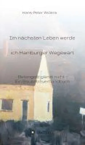 Bild: Im nächsten Leben werde ich Hamburger Wegewart - Betongold glänzt nicht, ein Baubetreuerhandbuch