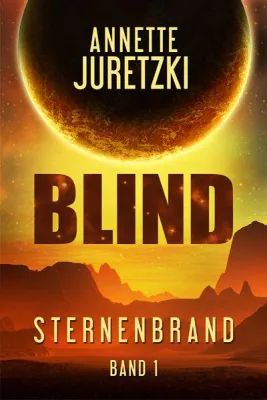 Bild: Blind (Sternenbrand 1): Queerer SciFi-Roman aus Deutschland