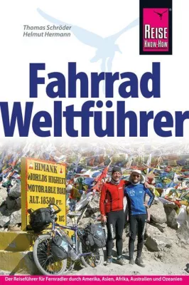 Bild: Die Welt per Rad entdecken: Der neue Fahrrad Weltführer ist da