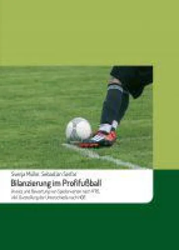 Bilanzierung im Profifußball - Ansatz und Bewertung von Spielerwerten Bild: Bilanzierung im Profifußball - Ansatz und Bewertung von Spielerwerten
