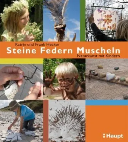 Bild: Neuerscheinung im Haupt Verlag - Naturkunst mit Kindern