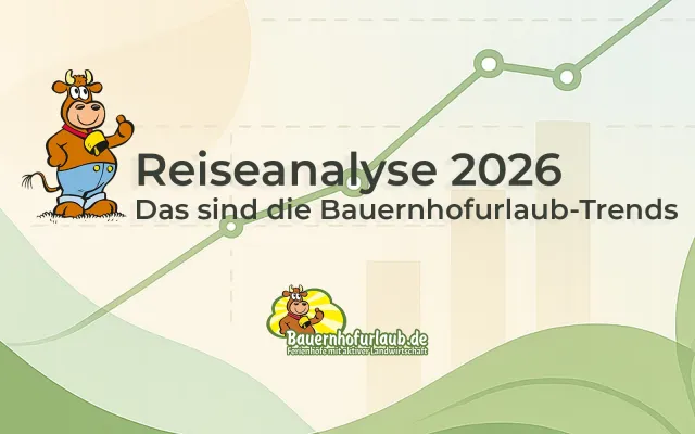 Bild: Reiseanalyse 2026 – Das sind die Bauernhofurlaub‑Trends