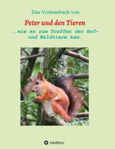 Bild: Das Vorlesebuch von Peter und den Tieren - Ein Kinderbuch mit Mehrwert