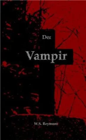Der Vampir - Ein Klassiker der Grusel-Literatur Bild: Der Vampir - Ein Klassiker der Grusel-Literatur