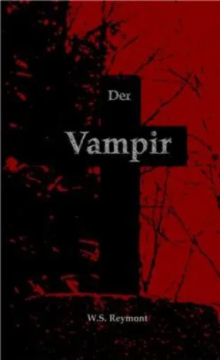Der Vampir - Ein Klassiker der Grusel-Literatur Bild: Der Vampir - Ein Klassiker der Grusel-Literatur