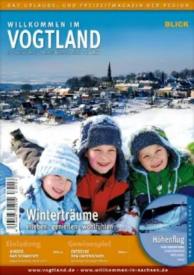 Winterträume erleben, genießen und fühlen - WILLKOMMEN im Vogtland Bild: Winterträume erleben, genießen und fühlen - WILLKOMMEN im Vogtland