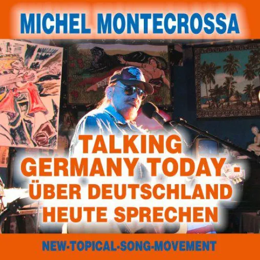 Bild: Talking Germany Today – Über Deutschland Heute Sprechen: Michel Montecrossa's CD über Deutschland & Eurasien