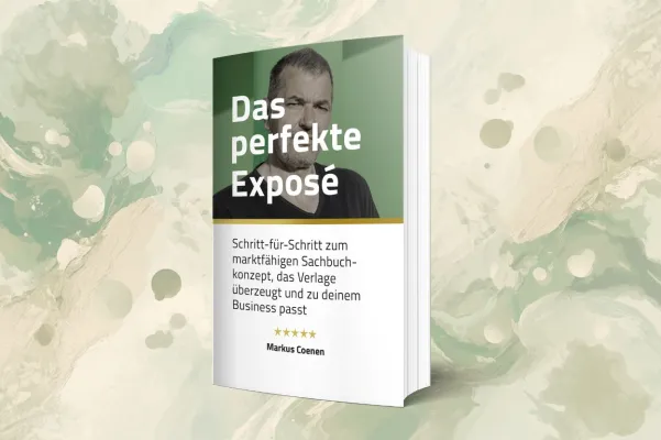 Bild: Was ein überzeugendes Buch-Exposé ausmacht: Einordnung für Sachbuchprojekte