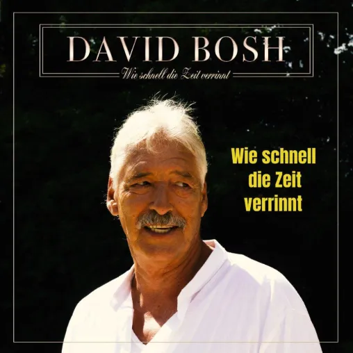 Bild: Wie schnell die Zeit verrint-die neue Single von David Bosh
