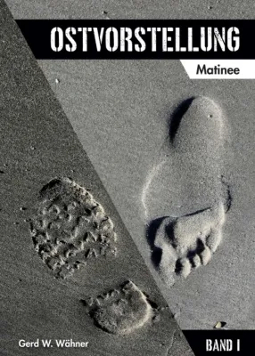 Bild: Ostvorstellung - Eine romanhafte Biografie