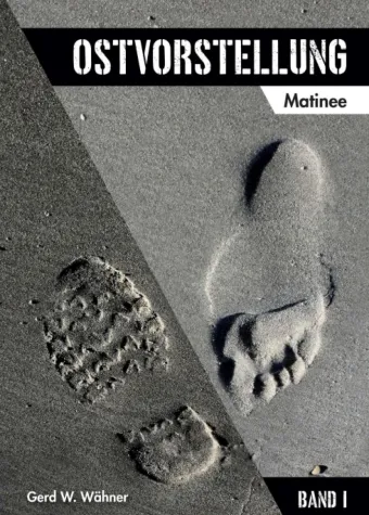 Bild: Ostvorstellung - Eine romanhafte Biografie