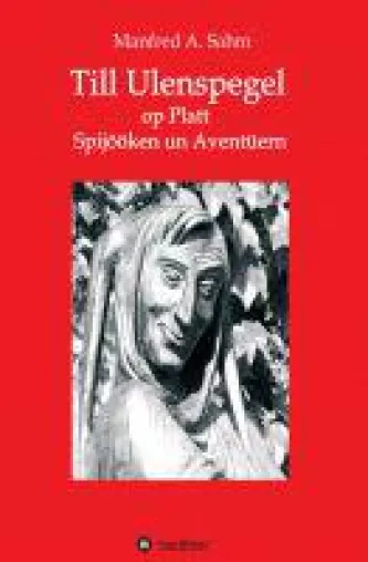 Bild: Till Ulenspegel op Platt - Eulenspiegels Abenteuer auf Plattdeutsch
