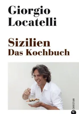 Bild: Das etwas andere Kochbuch.. Giorgio Locatelli „Sizilien. Das Kochbuch“