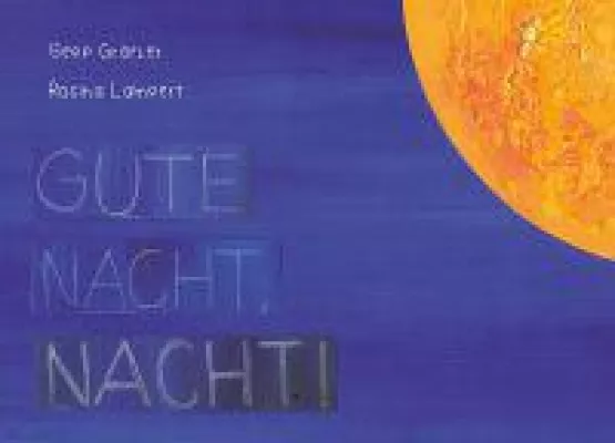Bild: Ein Bilderbuch für Kinder mit Einschlafproblemen: Gute Nacht, Nacht!