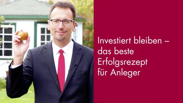 Bild: Experten nennen das Erfolgsrezept für Anleger: Investiert bleiben.