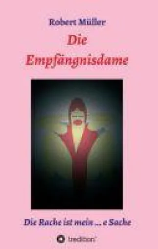 Die Empfängnisdame - gesellschaftskritischer Krimi zum Thema #metoo Bild: Die Empfängnisdame - gesellschaftskritischer Krimi zum Thema #metoo