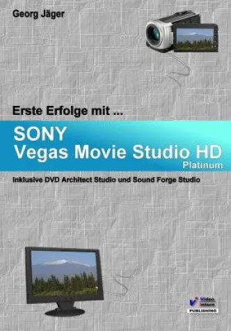 Bild: Erste Erfolge mit Sony Vegas Movie Studio HD Platinum