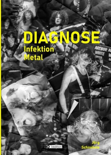 Bild: DIAGNOSE Infektion Metal - Eine Hommage an Heavy Metal - für Fans und die, die es noch werden möchten