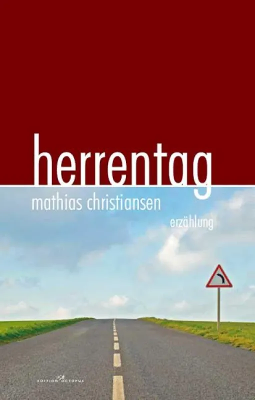 Macht sich gut als Geschenk und zum Selberlesen: Herrentag von Mathias Christiansen.