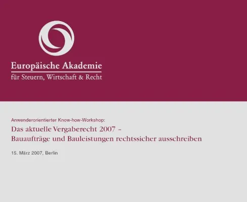 Bild: Anwenderorientierter Know-how-Workshop: Das aktuelle Vergaberecht 2007