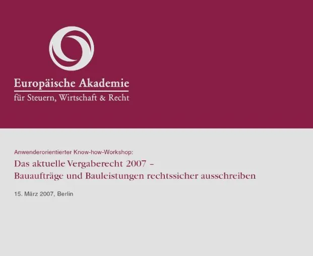 Bild: Anwenderorientierter Know-how-Workshop: Das aktuelle Vergaberecht 2007