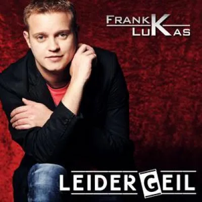 Bild: Frank Lukas - Leider Geil