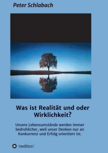 Bild: Was ist Realität und/oder Wirklichkeit? - Aktuelle Gesellschaftskritik
