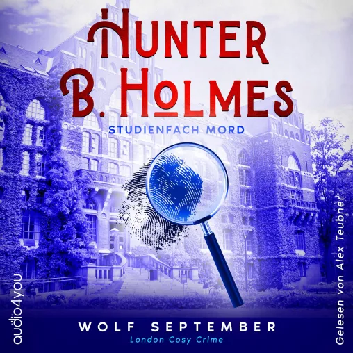 Bild: Cosycrime-Hörbuch "Hunter B. Holmes - Studienfach Mord" ab sofort erhältlich