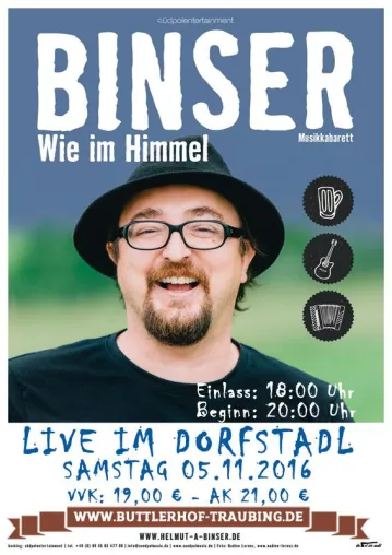 Helmut A. Binser- wie im Himmel - live im Dorfstadl Buttlerhof in Tutzing am 05.11.2016 Bild: Helmut A. Binser- wie im Himmel - live im Dorfstadl Buttlerhof in Tutzing am 05.11.2016