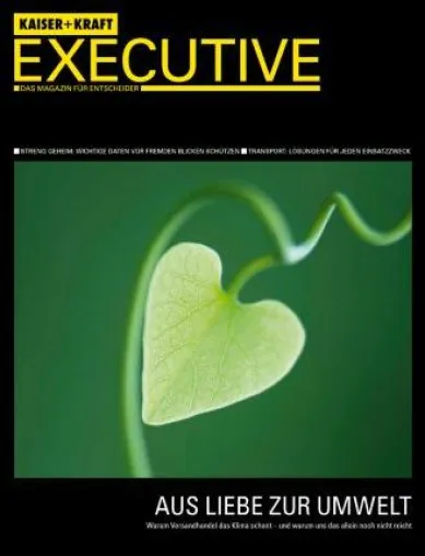 KAISER+KRAFT EXECUTIVE - Aus Liebe zur Umwelt Bild: KAISER+KRAFT EXECUTIVE - Aus Liebe zur Umwelt
