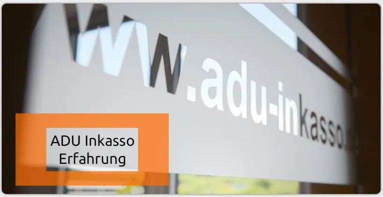 ADU Inkasso Erfahrung Bild: ADU Inkasso Erfahrung
