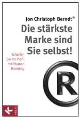 Bild: Longseller „Human Branding“ nach 5 Jahren in völlig erweiterter Neuauflage mit Human Branding im Social Web