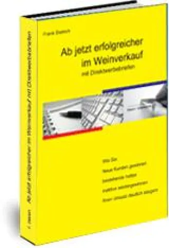 Bild: Ab jetzt erfolgreicher im Weinverkauf: Neues Sachbuch für die Weinbranche