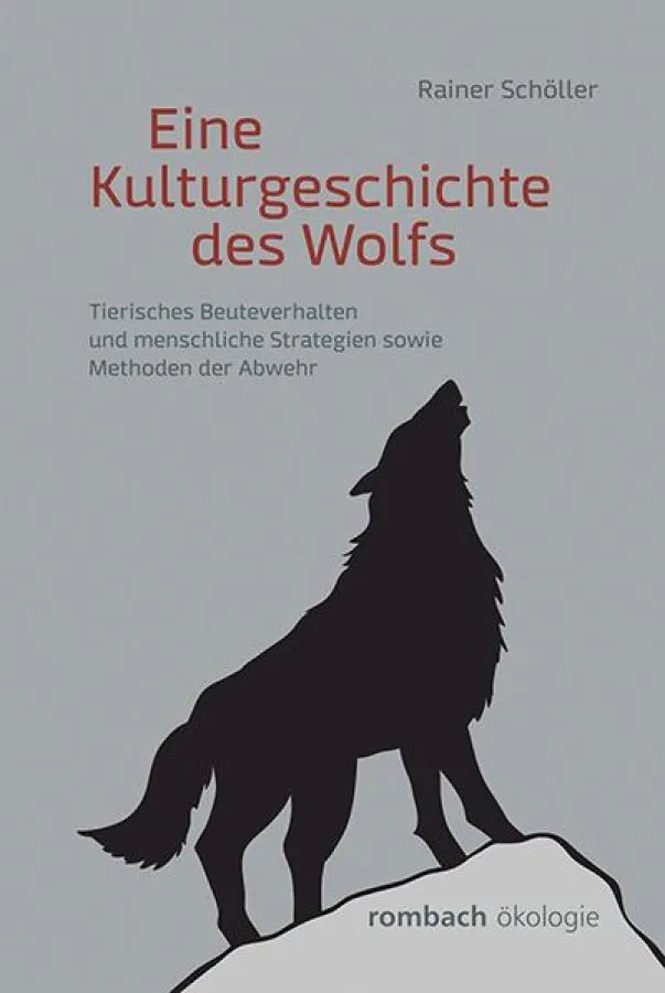 Rainer Schöller: Eine Kulturgeschichte des Wolfs