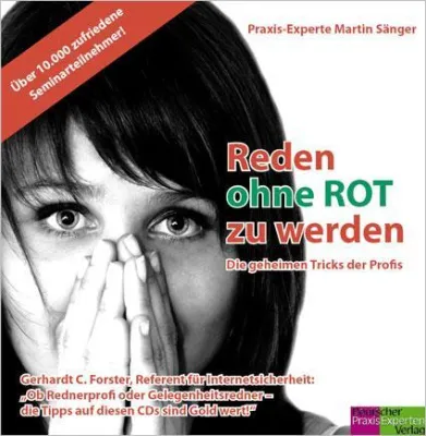 Bild: Reden ohne rot zu werden - Erstes deutschsprachiges Audiotraining für Gelegenheitsredner und Experten
