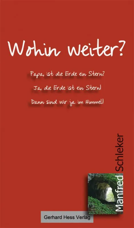 Manfre Schleker: Wohin weiter? im Gerhard Hess Verlag