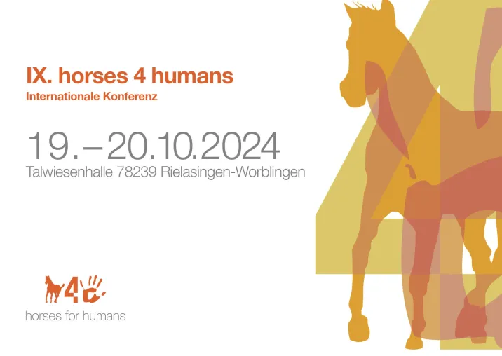 VIII. horses4humans - Tagung Pferdegestützte Interventionen vom 19.-20.10.2024 Bild: VIII. horses4humans - Tagung Pferdegestützte Interventionen vom 19.-20.10.2024