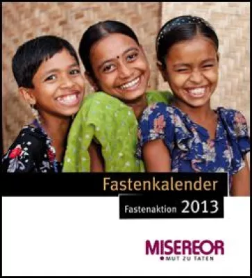 Bild: Jetzt erschienen: der MISEREOR-Fastenkalender 2013
