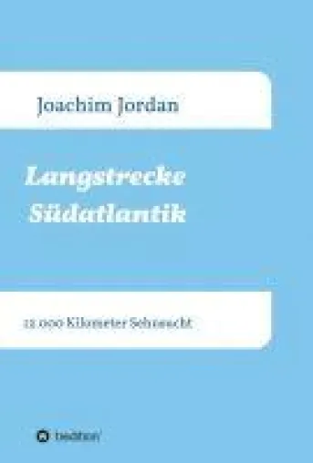 Langstrecke Südatlantik - 12.000 Kilometer Sehnsucht Bild: Langstrecke Südatlantik - 12.000 Kilometer Sehnsucht