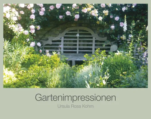 Bild: Ursula Rosa Kohm: Gartenimpressionen