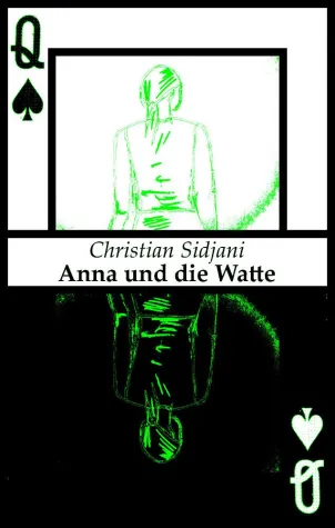 "Anna und die Watte" von Christian Sidjani Bild: "Anna und die Watte" von Christian Sidjani