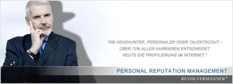 Bessere Karrierechancen durch Personal Branding: Personal Reputation Management der Revolvermänner GmbH Bild: Bessere Karrierechancen durch Personal Branding: Personal Reputation Management der Revolvermänner GmbH