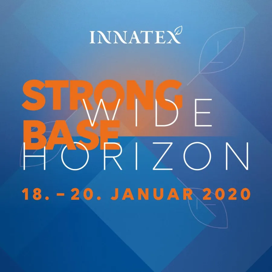 Strong Base, Wide Horizon: Unter diesem Motto steht die INNATEX vom 18.-20. Januar 2020
