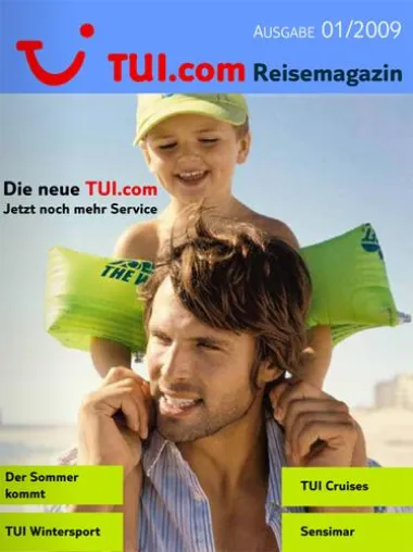 Jetzt im neuen TUI.com Reisemagazin die TUI.com entdecken Bild: Jetzt im neuen TUI.com Reisemagazin die TUI.com entdecken